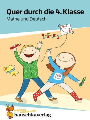 cover image of Quer durch die 4. Klasse, Mathe und Deutsch--Übungsblock